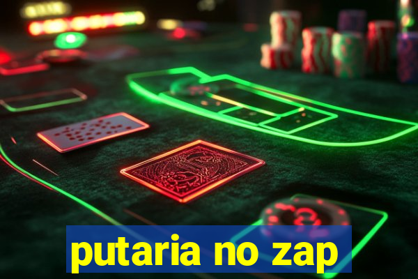 putaria no zap